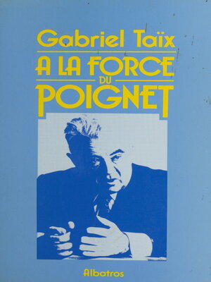 cover image of À la force du poignet